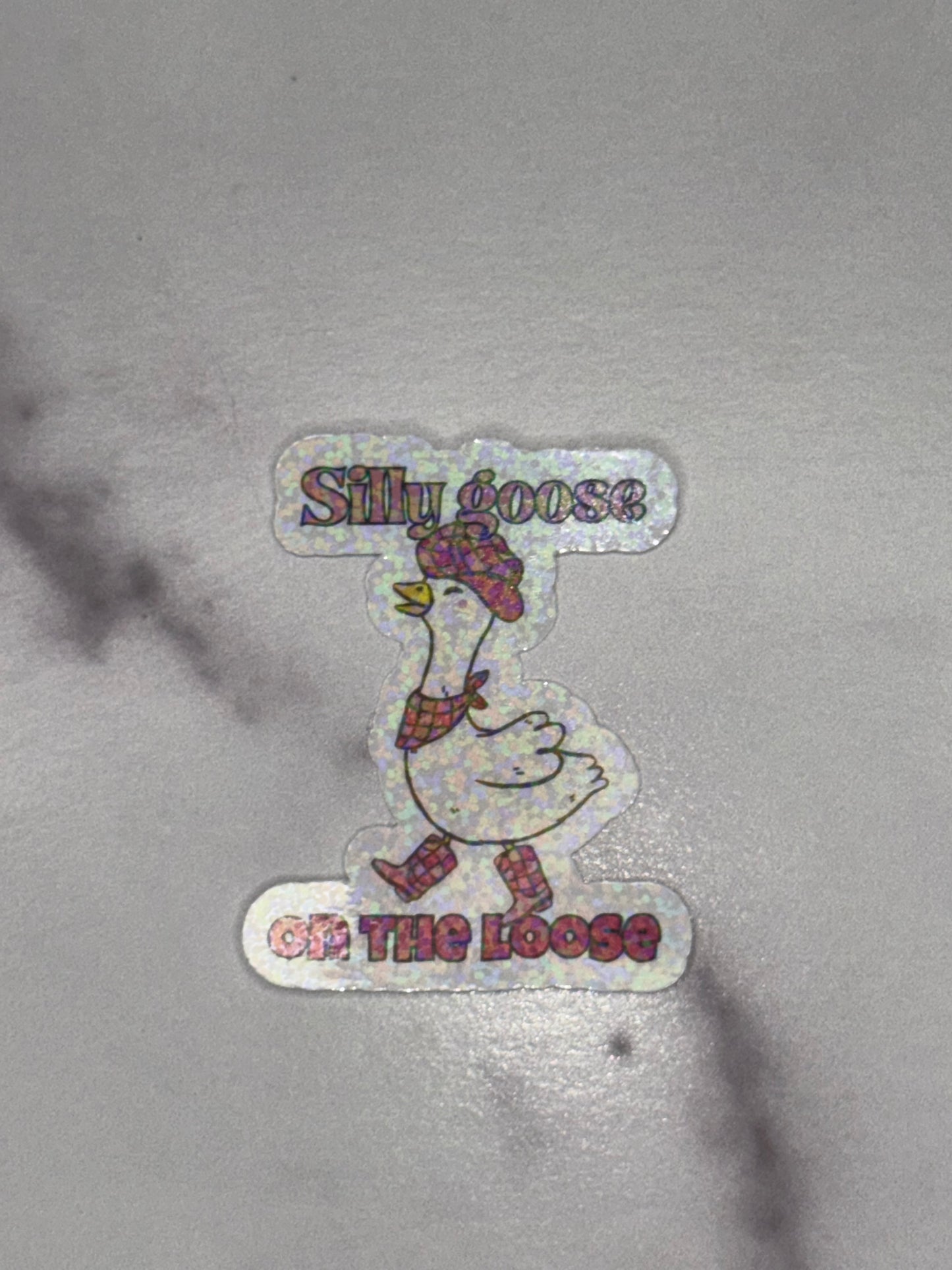 ✨ Silly Goose on the Loose Vinyl Sticker – Waterproof & Durable