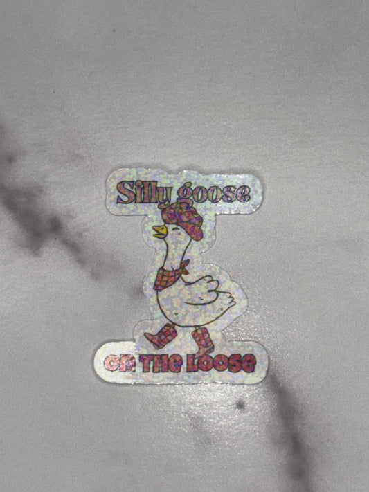 ✨ Silly Goose on the Loose Vinyl Sticker – Waterproof & Durable