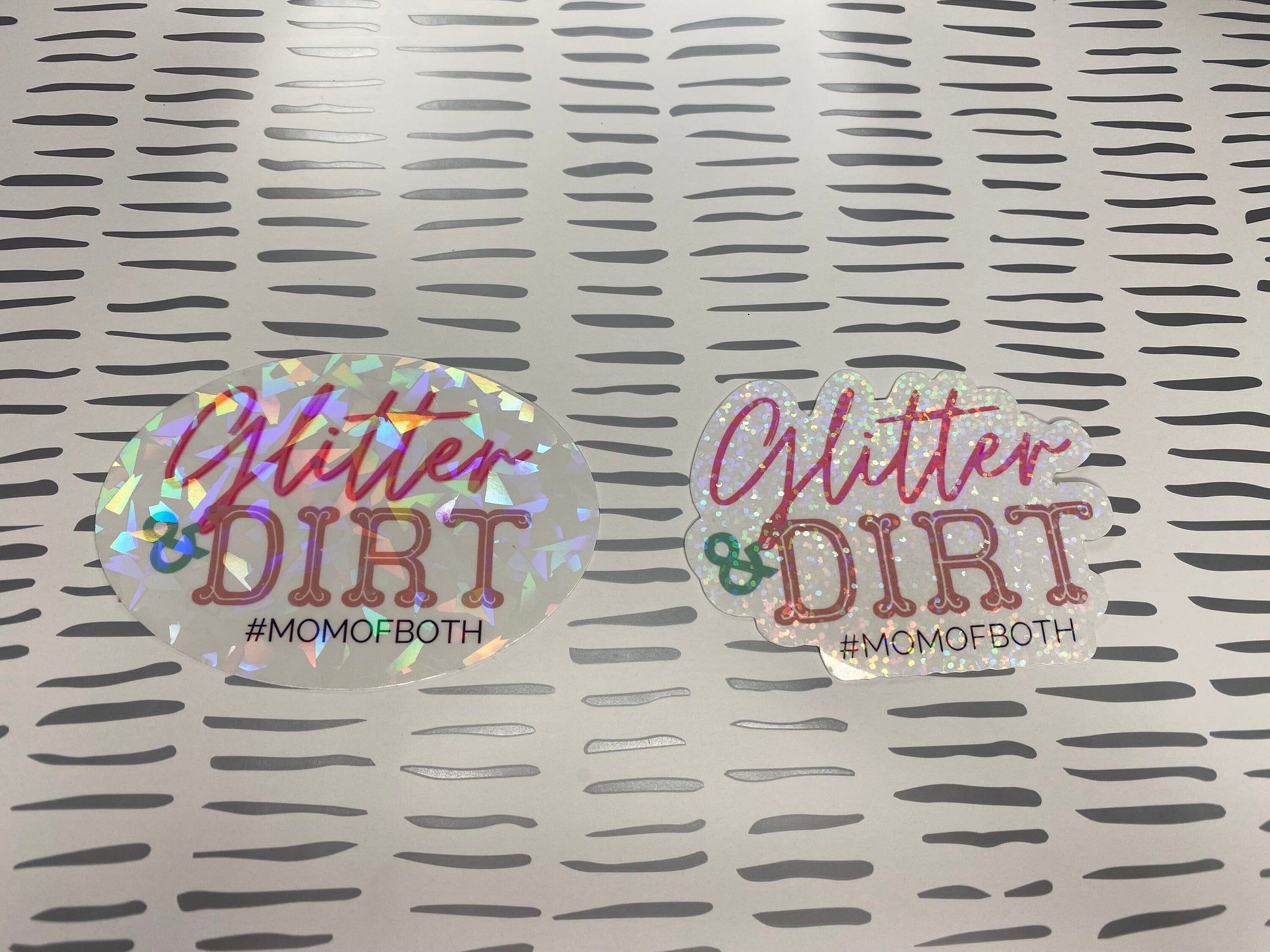 Glitter and Dirt #momofboth | Mom Stickers
