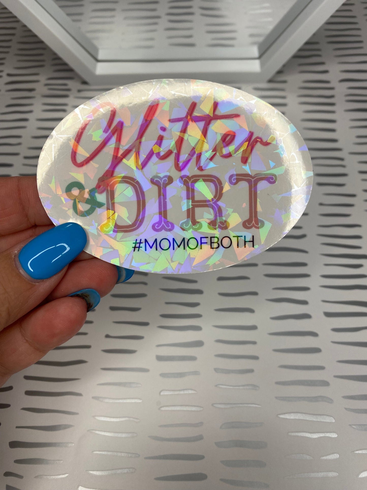 Glitter and Dirt #momofboth | Mom Stickers
