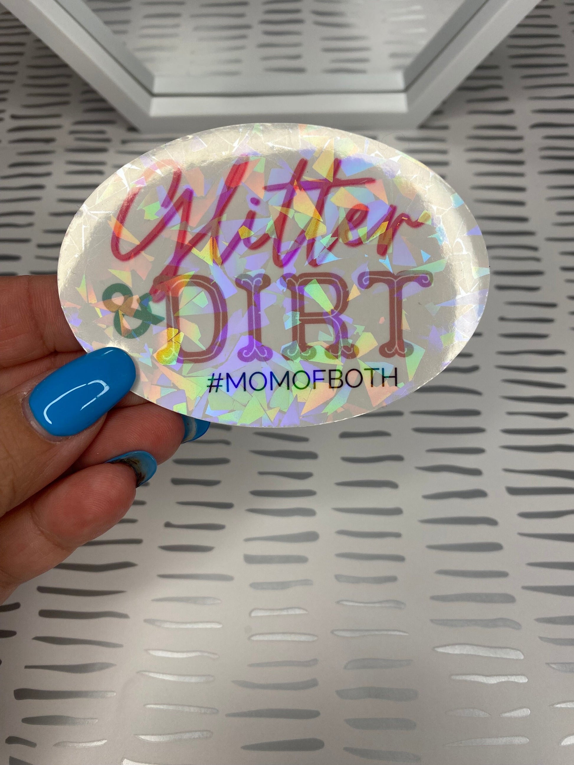 Glitter and Dirt #momofboth | Mom Stickers