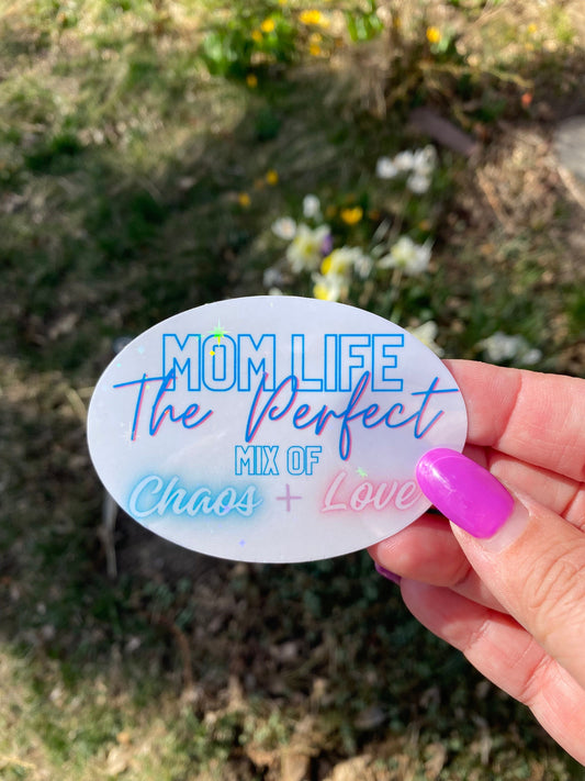 Mom Life: The Perfect Mix of Love and Chaos | Vinyl Mom Stickers