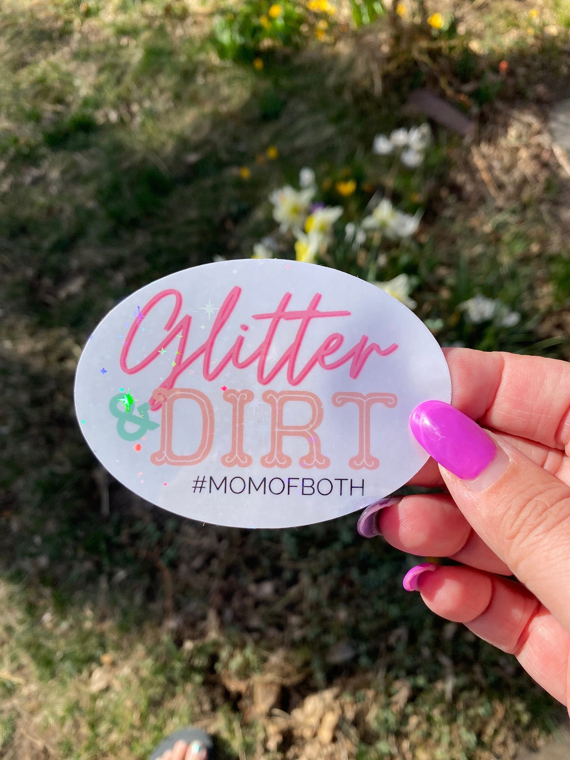 Glitter and Dirt #momofboth | Mom Stickers