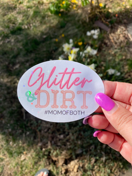 Glitter and Dirt #momofboth | Mom Stickers