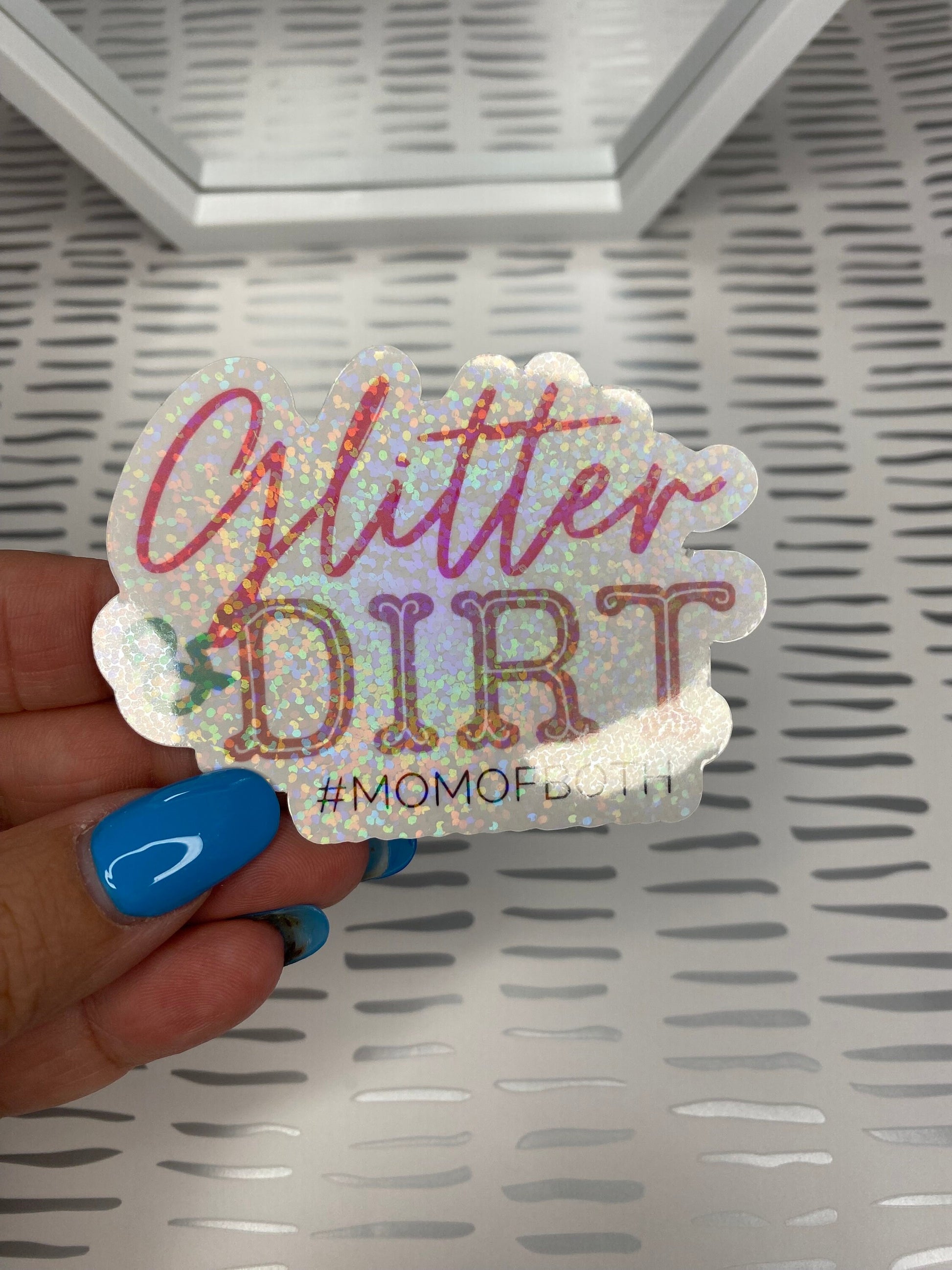 Glitter and Dirt #momofboth | Mom Stickers