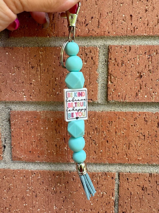 Be Kind Be Brave Be True Be Happy Be You | Silicon Bead Keychain