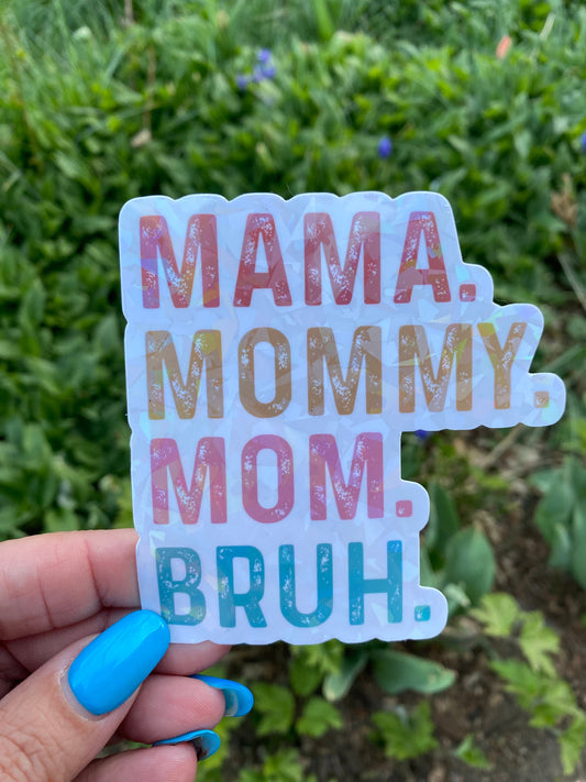 Mama. Mommy. Mom. Bruh. Dada. Daddy. Dad. Dude. | Parent Sticker Pack