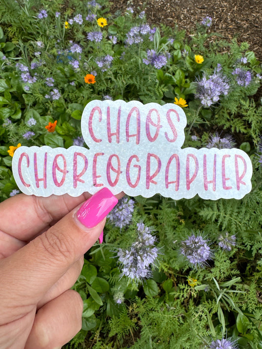 Chaos Choreographer Vinyl Sticker - Sassy Yet Chic Decal for Your Laptop or Water Bottle