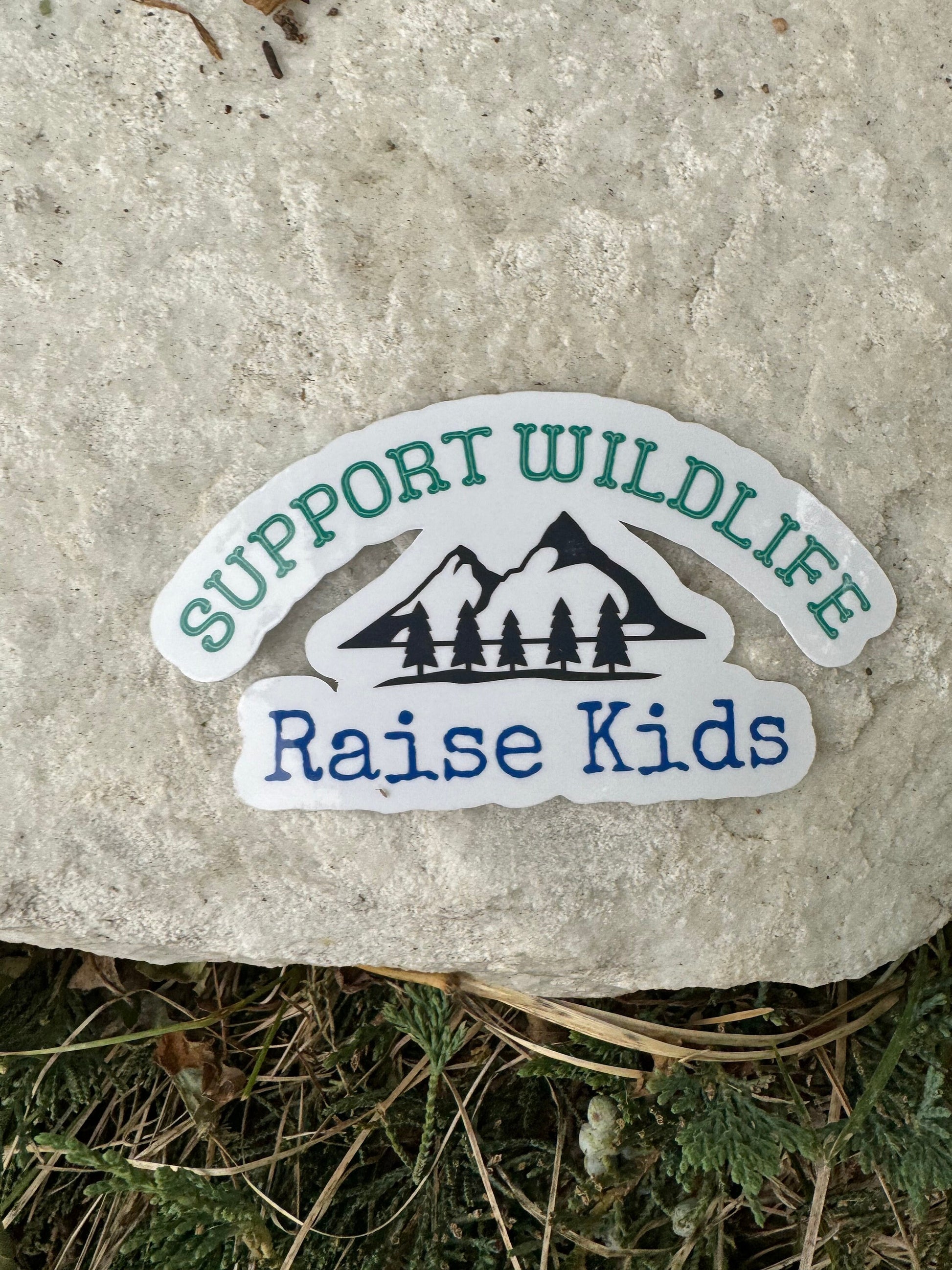 Support Wildlife. Raise Kids | Mom Sticker