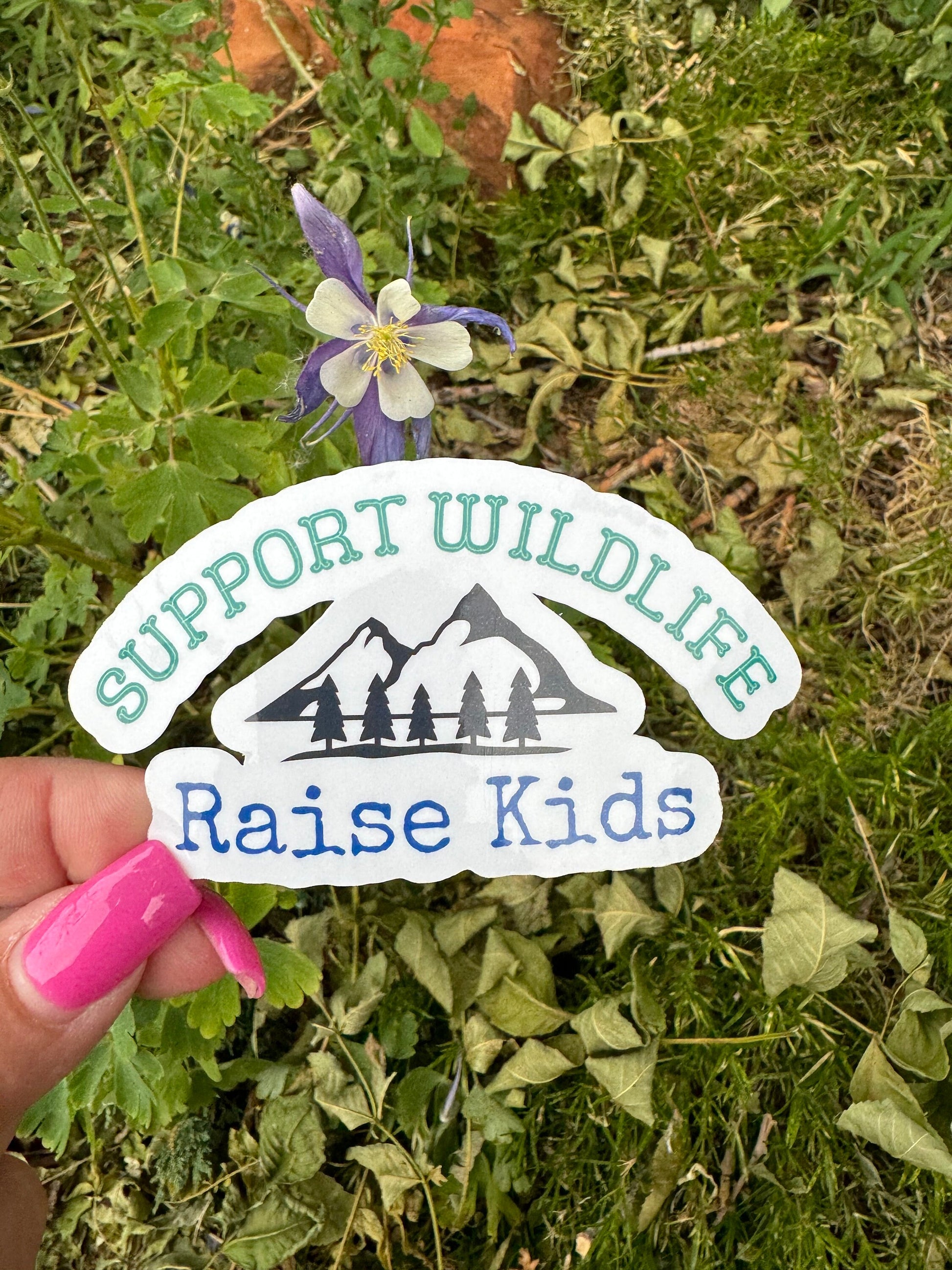 Support Wildlife. Raise Kids | Mom Sticker