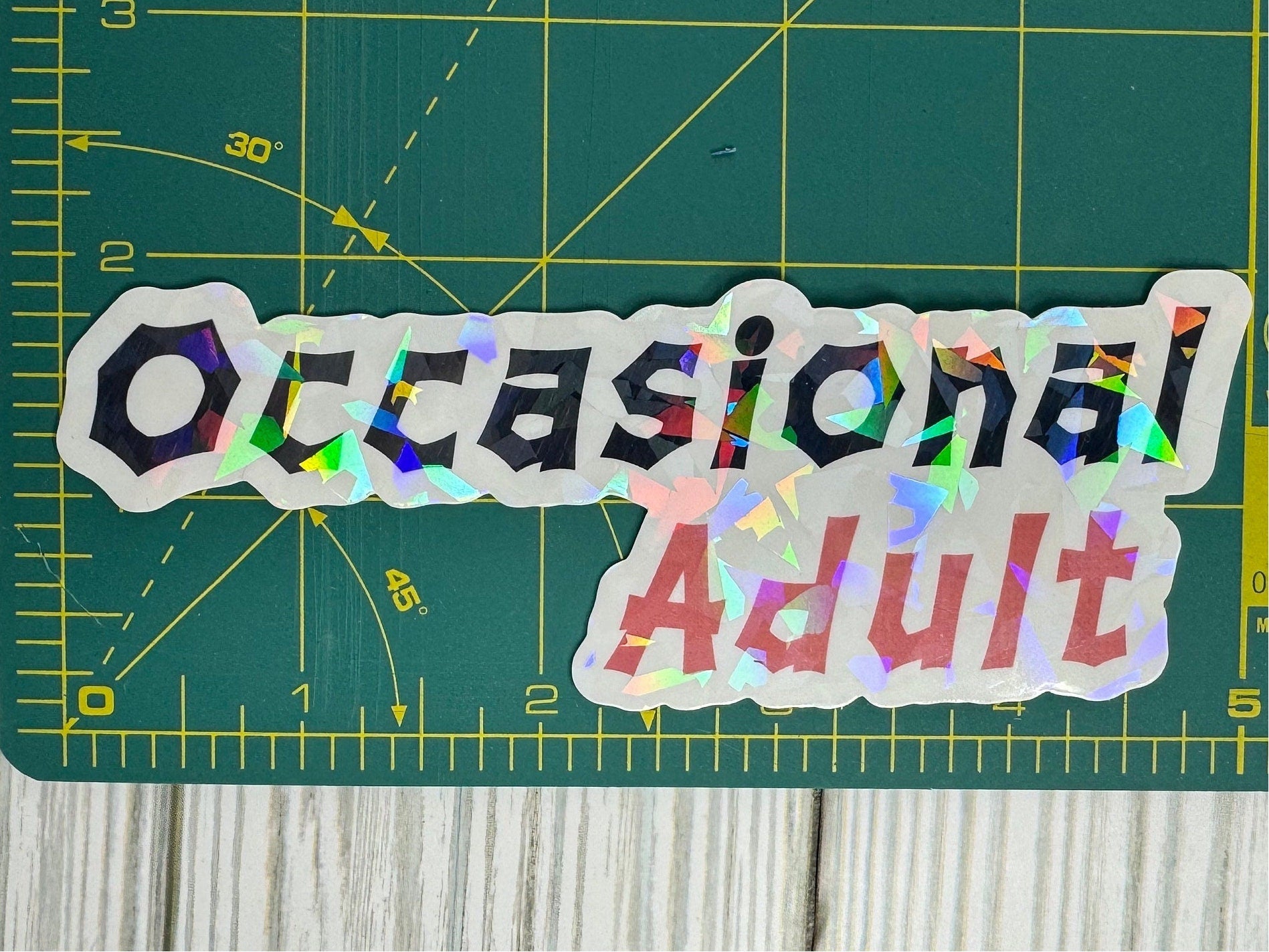 Occasional Adult Sticker | Vinyl Waterproof Sticker