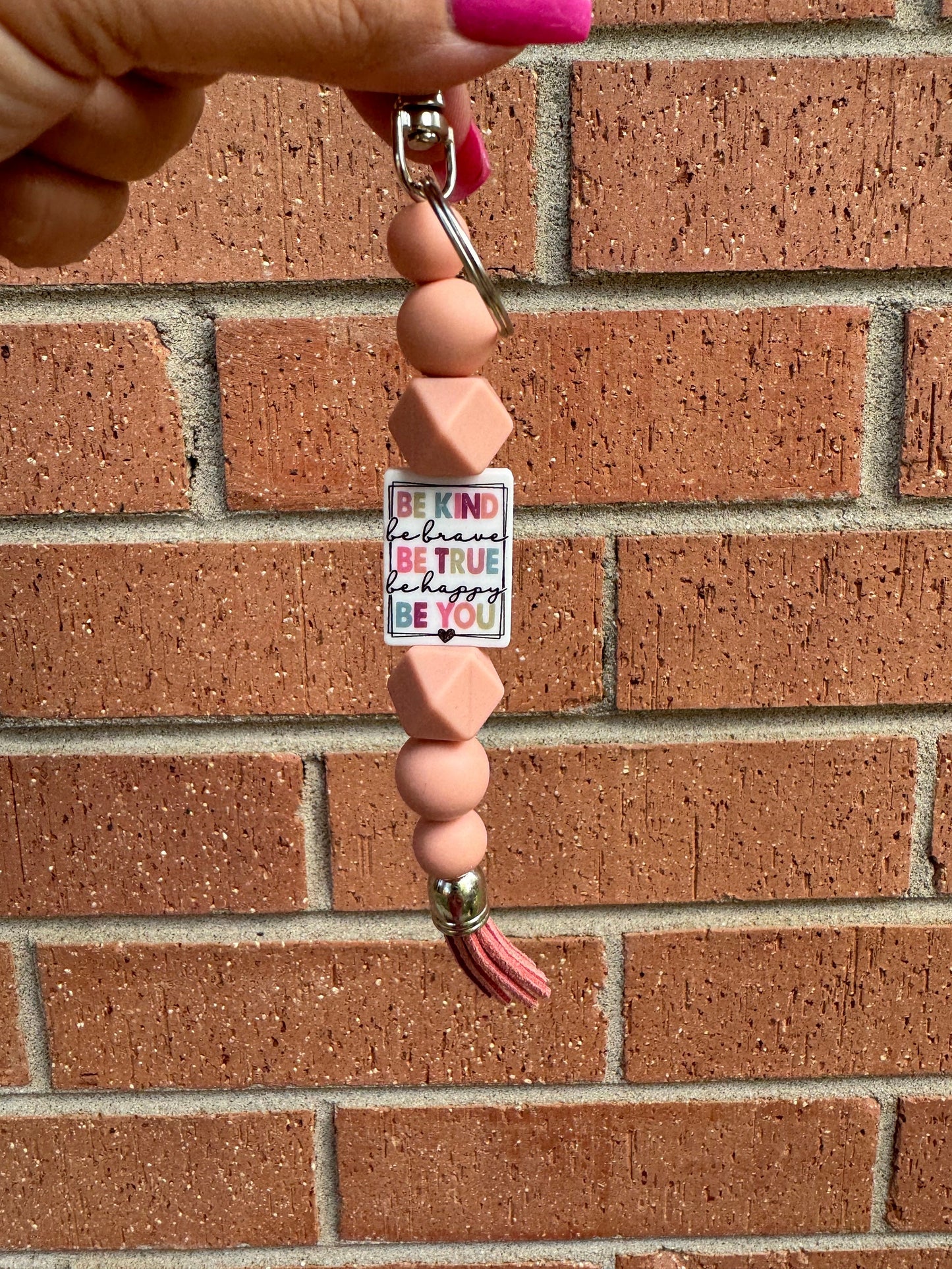 Be Kind Be Brave Be True Be Happy Be You | Silicon Bead Keychain