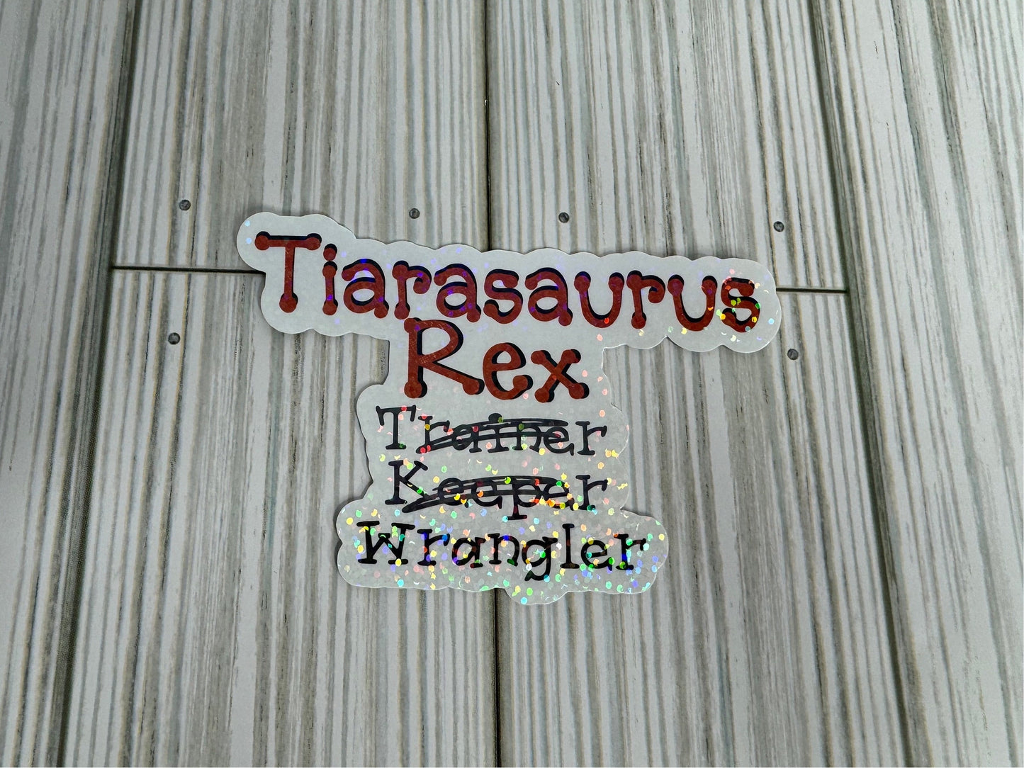 Tiarasaurus Rex Wrangler | Vinyl Sticker