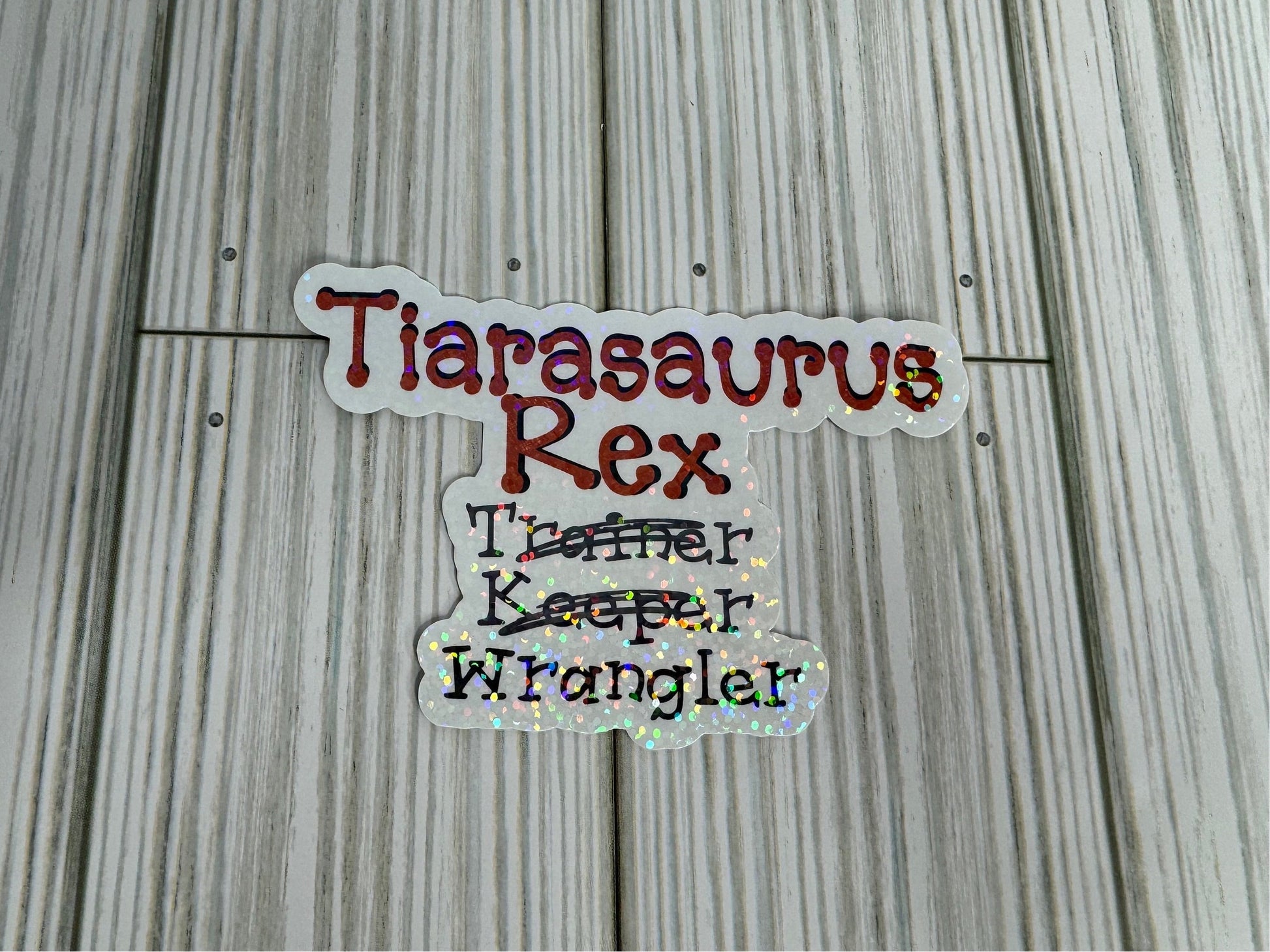 Tiarasaurus Rex Wrangler | Vinyl Sticker