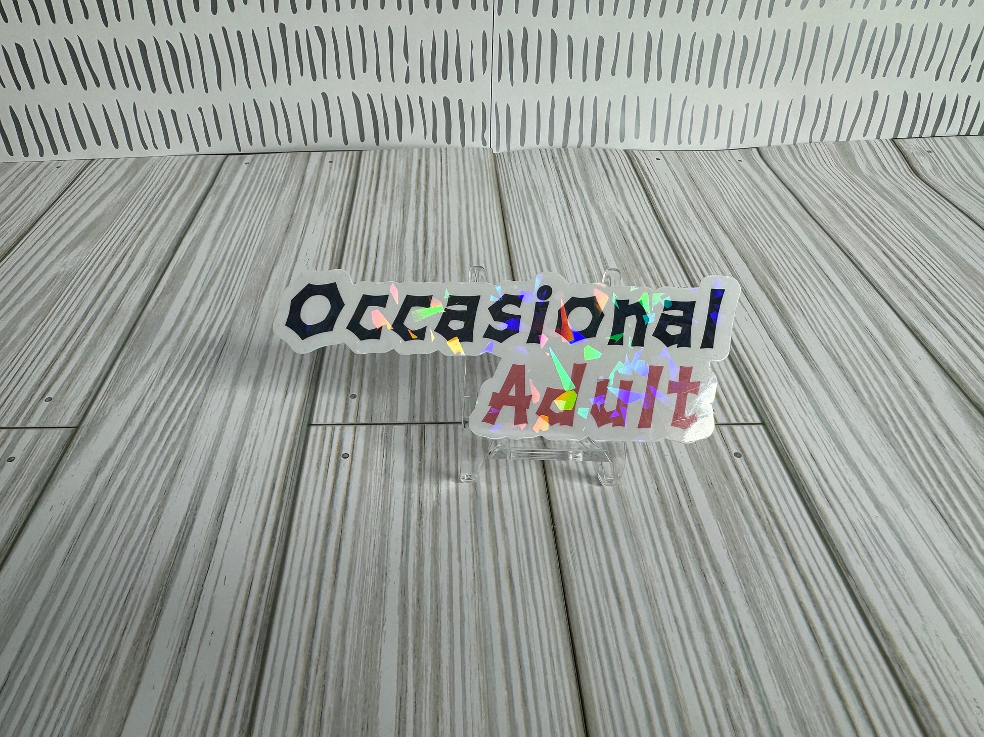 Occasional Adult Sticker | Vinyl Waterproof Sticker