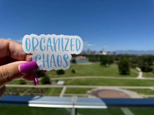 Organized Chaos Vinyl Sticker - Quirky Decal for Organized Chaos Lovers