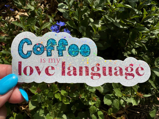 Coffee is my love language | Vinyl sticker
