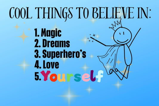 Cool Things To Believe In | Playroom Decor | Confidence Builder