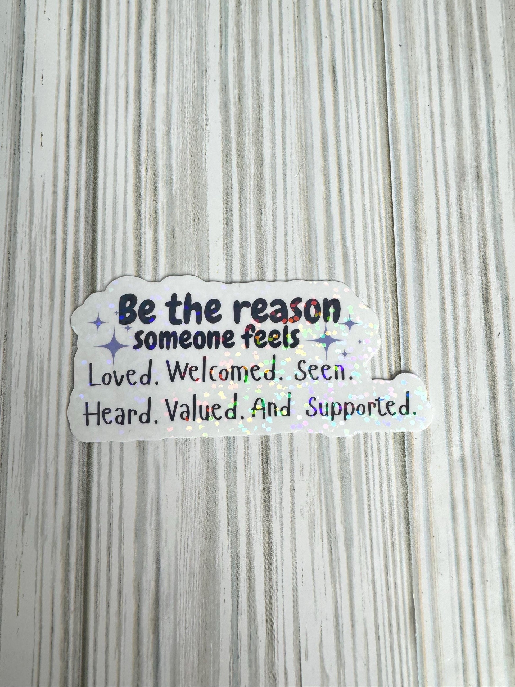 Be the Reason sticker | Vinyl Sticker
