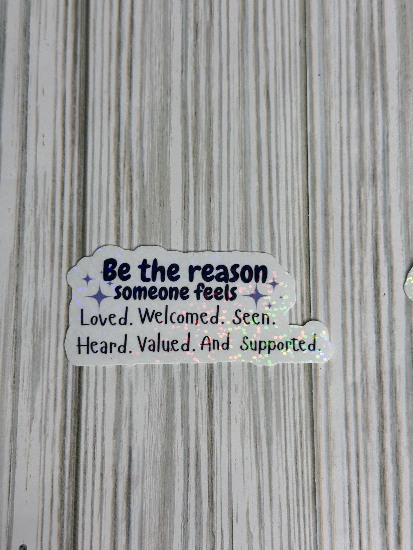Be the Reason sticker | Vinyl Sticker