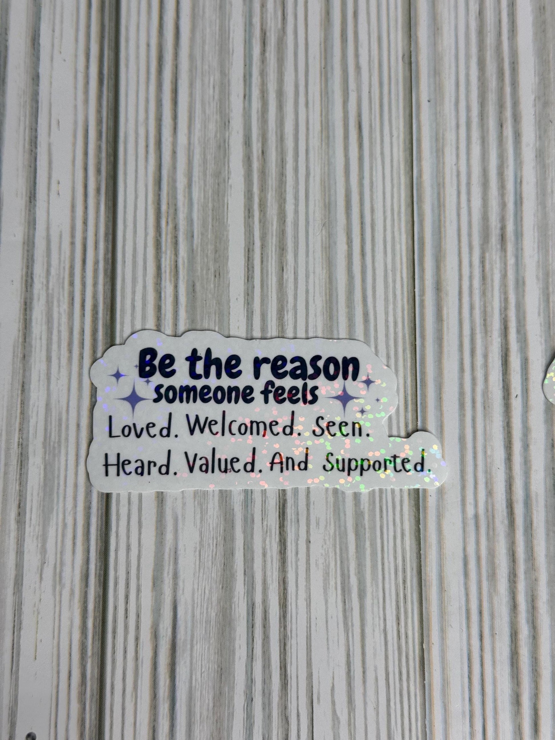 Be the Reason sticker | Vinyl Sticker